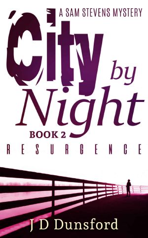 [Sam Stevens Mystery 03] • City by Night · Resurgence